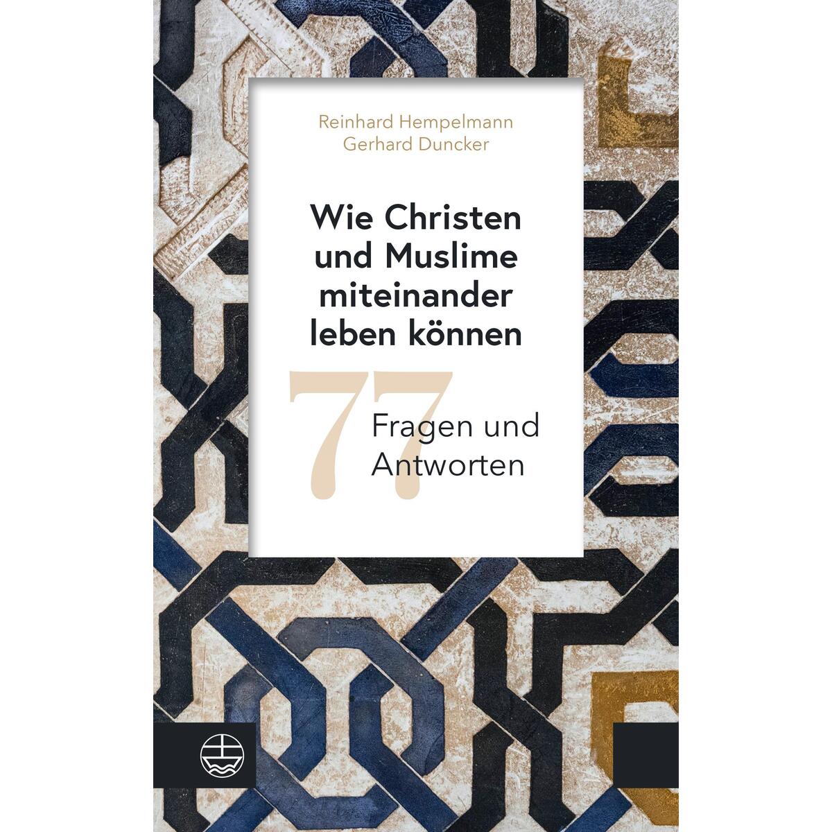 Wie Christen und Muslime miteinander leben können von Evangelische Verlagsansta