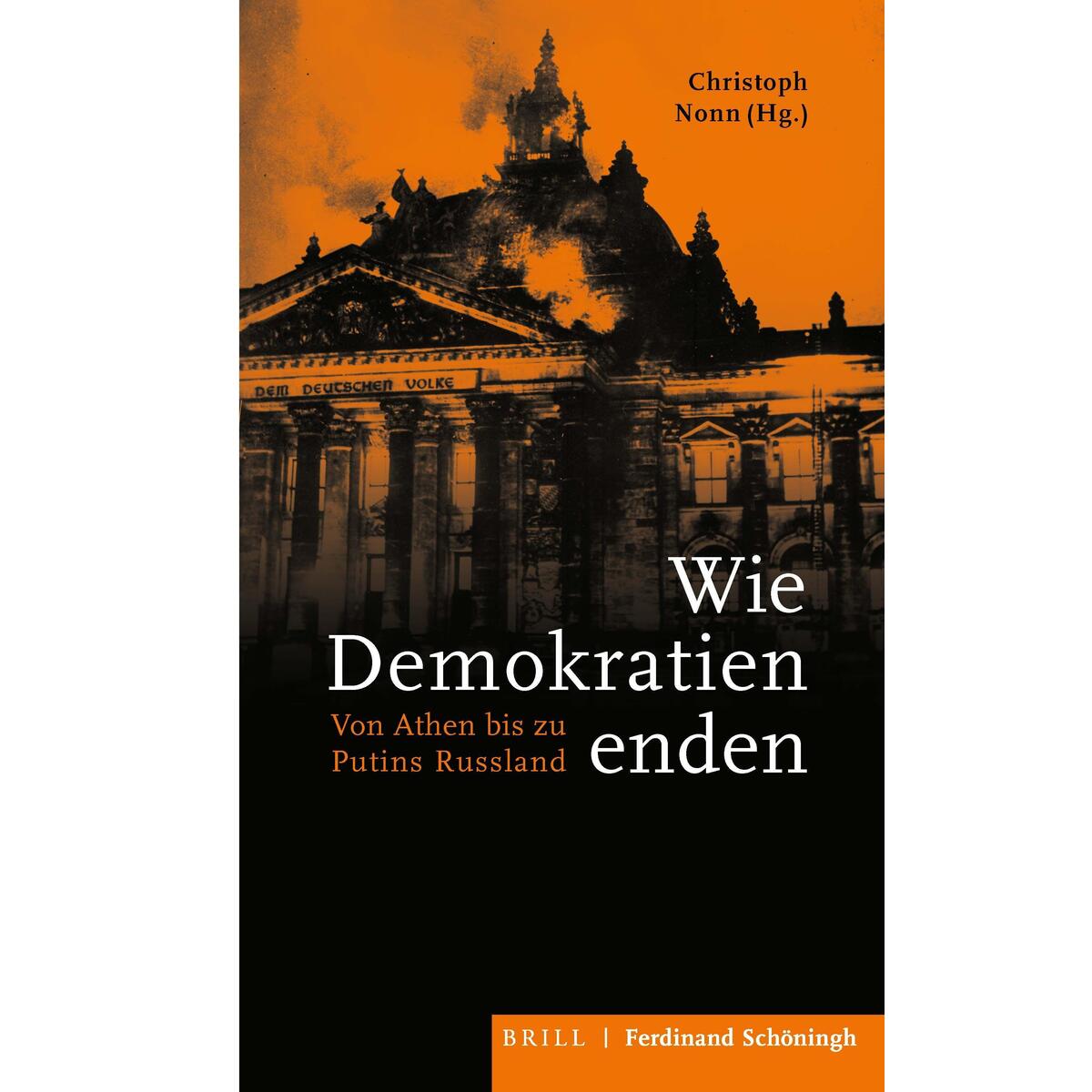 Wie Demokratien enden von Brill I  Schoeningh