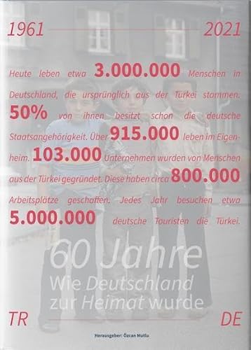 Wie Deutschland zur Heimat wurde: 60 Jahre Deutsch-Türkisches Anwerbeabkommen