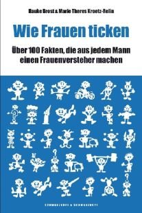 Wie Frauen ticken. Von Brost, Hauke,