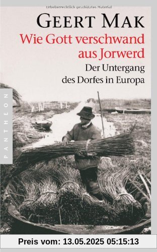 Wie Gott verschwand aus Jorwerd: Der Untergang des Dorfes in Europa