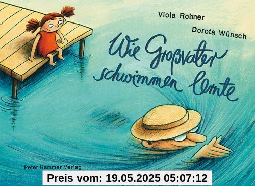 Wie Großvater schwimmen lernte
