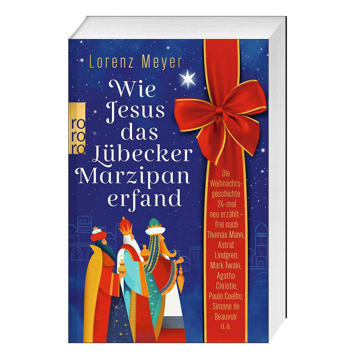 Wie Jesus das Lübecker Marzipan erfand Wie Jesus das Lübecker Marzipan erfand von Rowohlt Taschenbuch