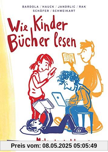 Wie Kinder Bücher lesen: Ein Ratgeber und Wegweiser