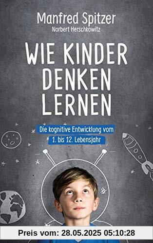 Wie Kinder denken lernen: Die kognitive Entwicklung vom 1. bis zum 12. Lebensjahr