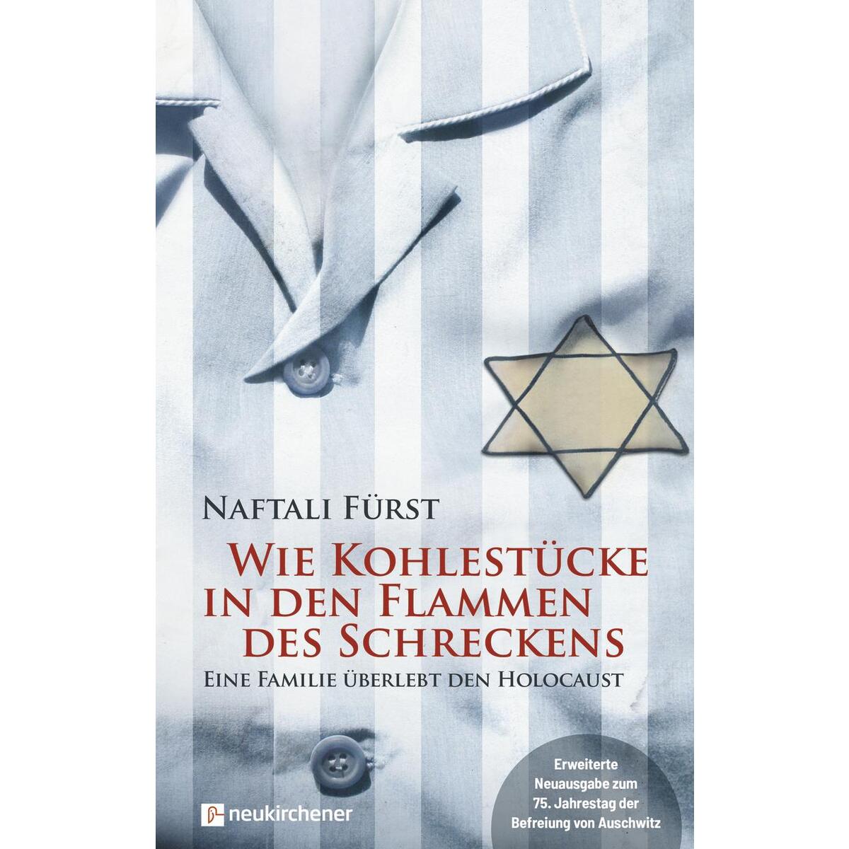 Wie Kohlestücke in den Flammen des Schreckens Wie Kohlestücke in den Flammen des Schreckens von Neukirchener Verlag