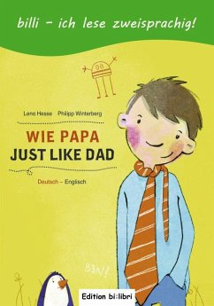 Wie Papa. Kinderbuch Deutsch-Englisch von Hueber