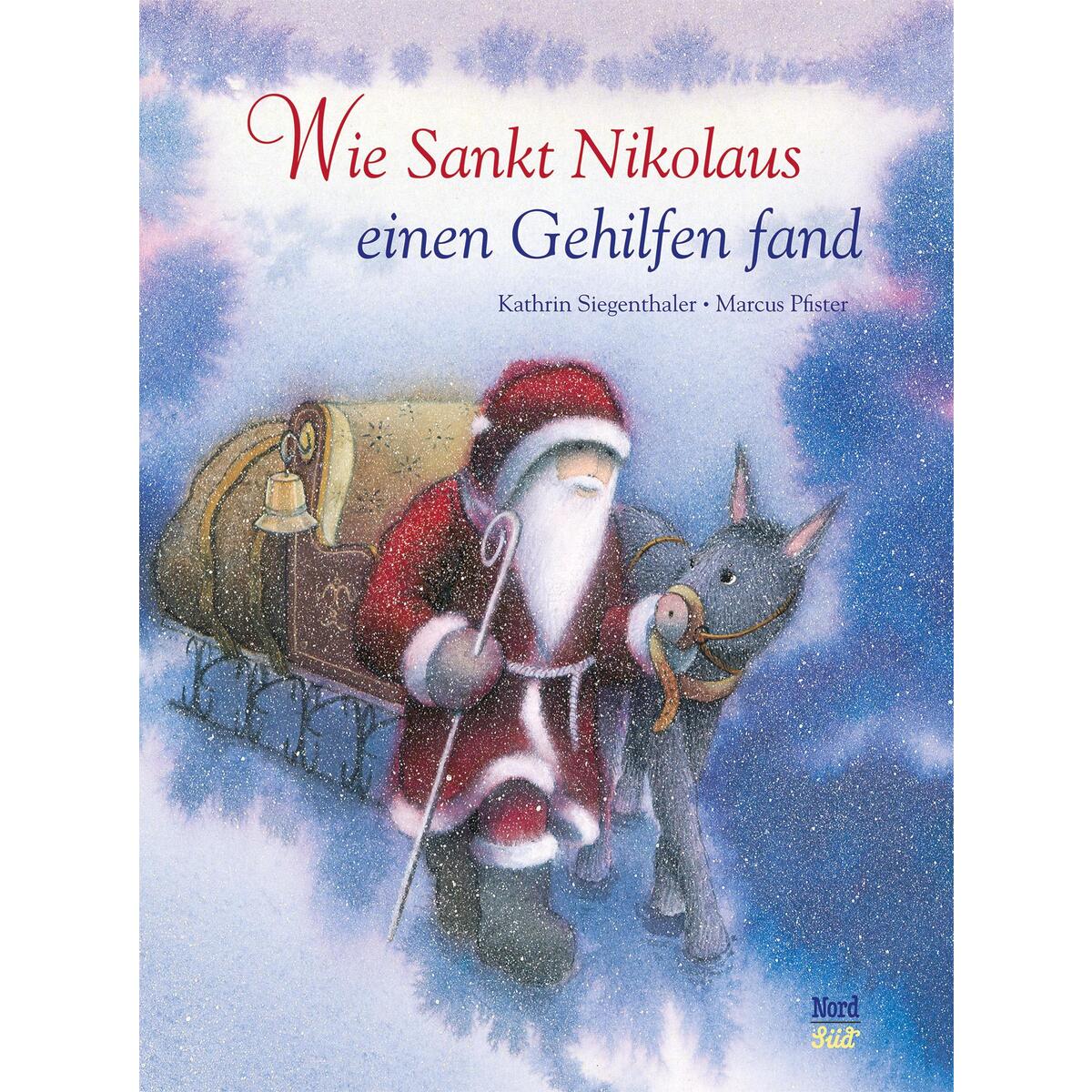 Wie Sankt Nikolaus einen Gehilfen fand von NordSüd Verlag AG