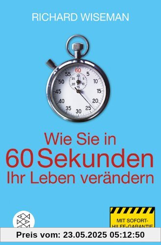 Wie Sie in 60 Sekunden Ihr Leben verändern