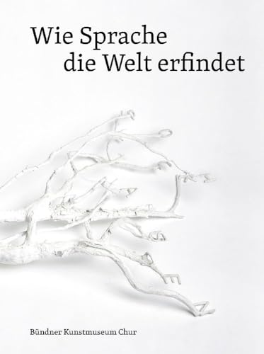 Wie Sprache die Welt erfindet von DISTANZ Verlag