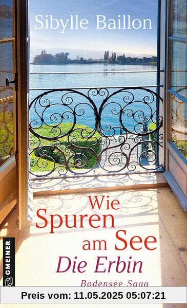 Wie Spuren am See - Die Erbin: Bodensee-Saga (Romane im GMEINER-Verlag)