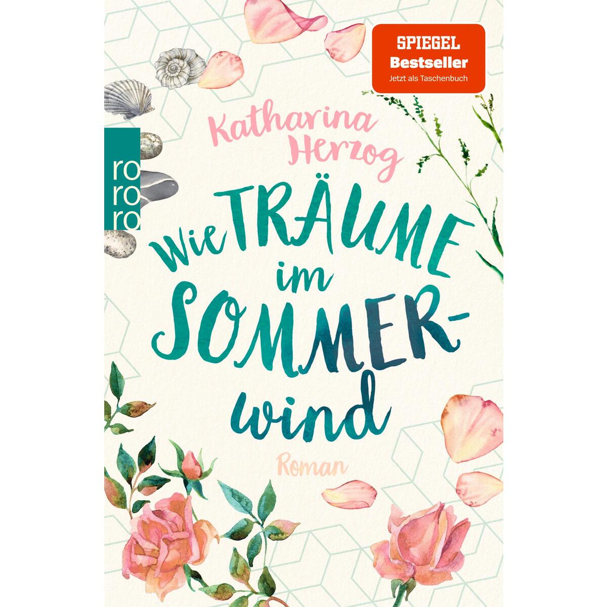 Wie Träume im Sommerwind von Rowohlt Taschenbuch