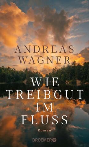 Wie Treibgut im Fluss Wie Treibgut im Fluss