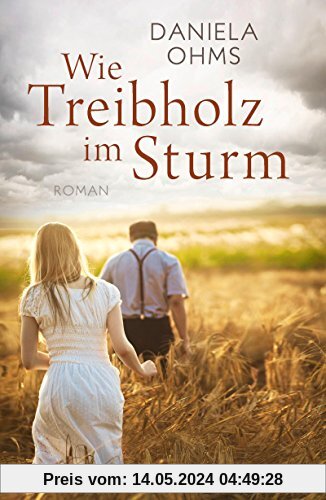 Wie Treibholz im Sturm: Roman