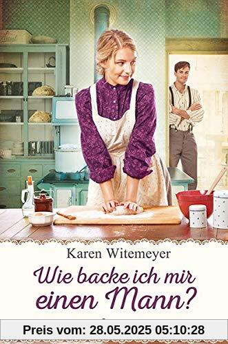 Wie backe ich mir einen Mann? Wie backe ich mir einen Mann?
