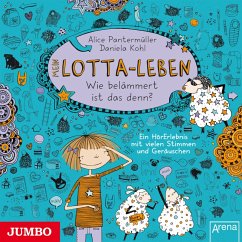 Wie belämmert ist das denn? / Mein Lotta-Leben Bd.2 (MP3-Download) von JUMBO Neue Medien und Verlag GmbH