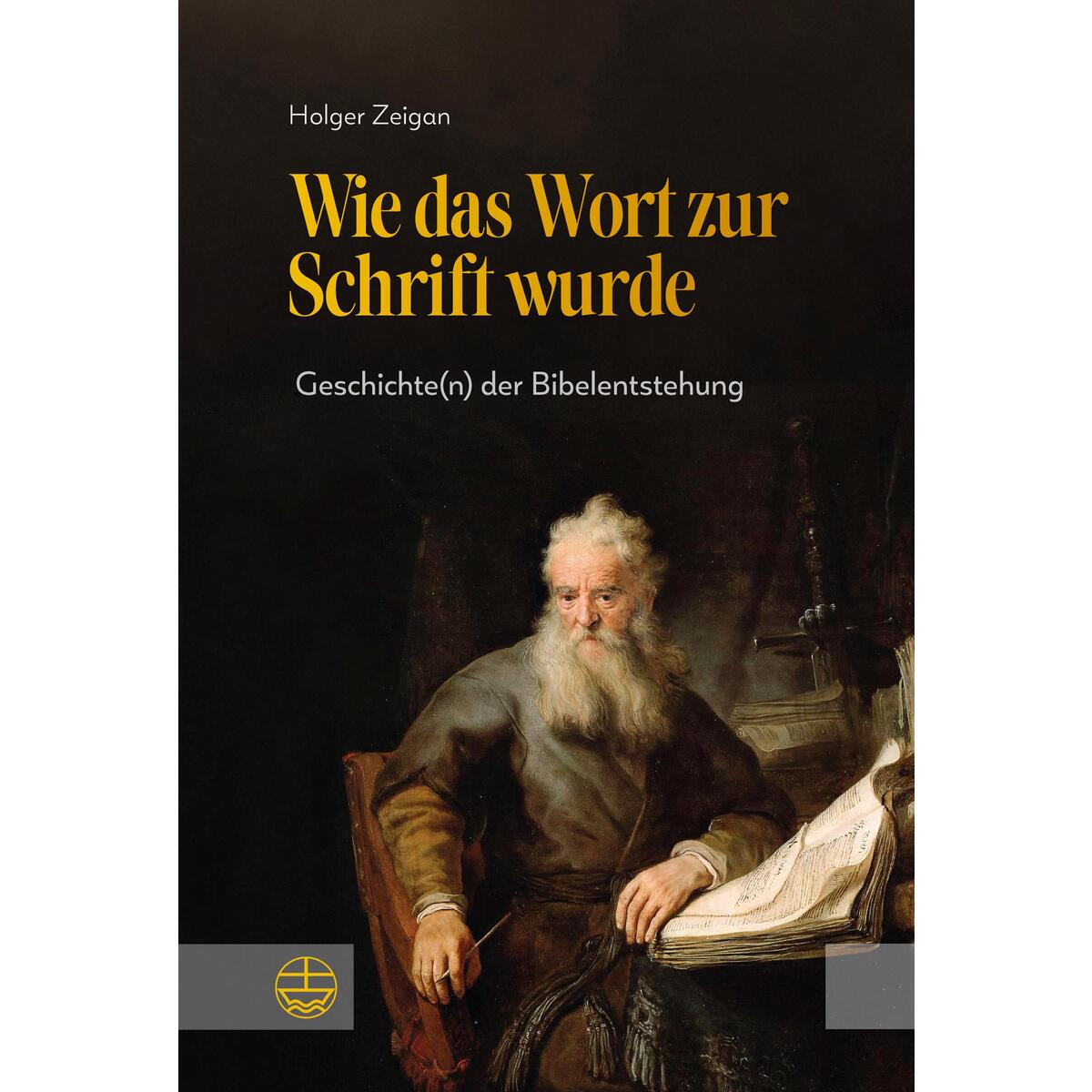 Wie das Wort zur Schrift wurde von Evangelische Verlagsansta