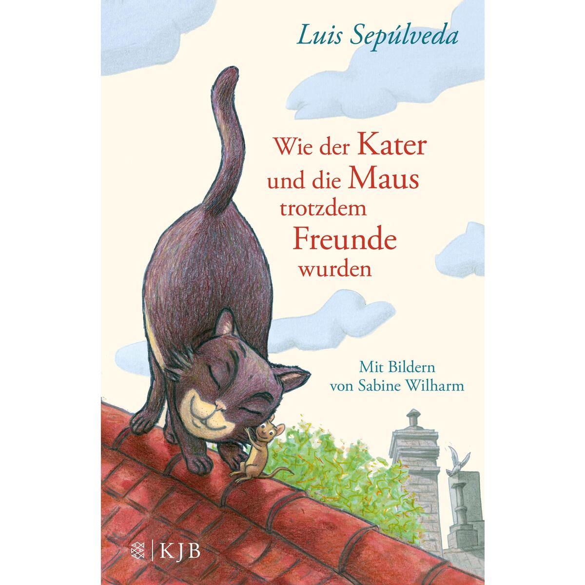 Wie der Kater und die Maus trotzdem Freunde wurden von FISCHER Sauerländer