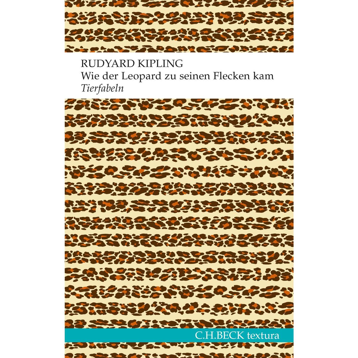 Wie der Leopard zu seinen Flecken kam von C.H. Beck
