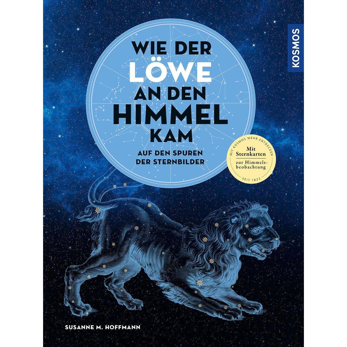 Wie der Löwe an den Himmel kam von Franckh-Kosmos