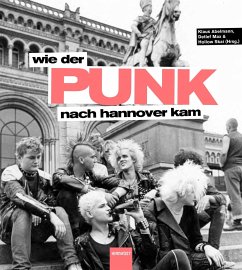 Wie der Punk nach Hannover kam von Hirnkost