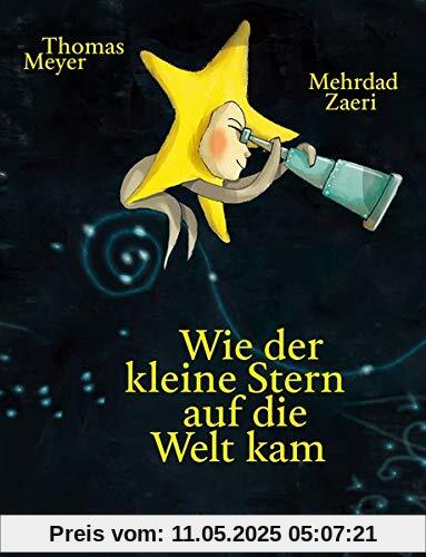 Wie der kleine Stern auf die Welt kam (Kinderbücher)