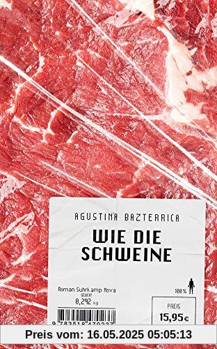 Wie die Schweine: Roman (suhrkamp taschenbuch)