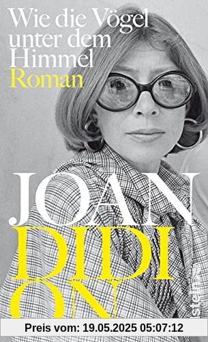 Wie die Vögel unter dem Himmel: Roman | Der wichtigste Roman der amerikanischen Ikone - ein zeitloser Klassiker