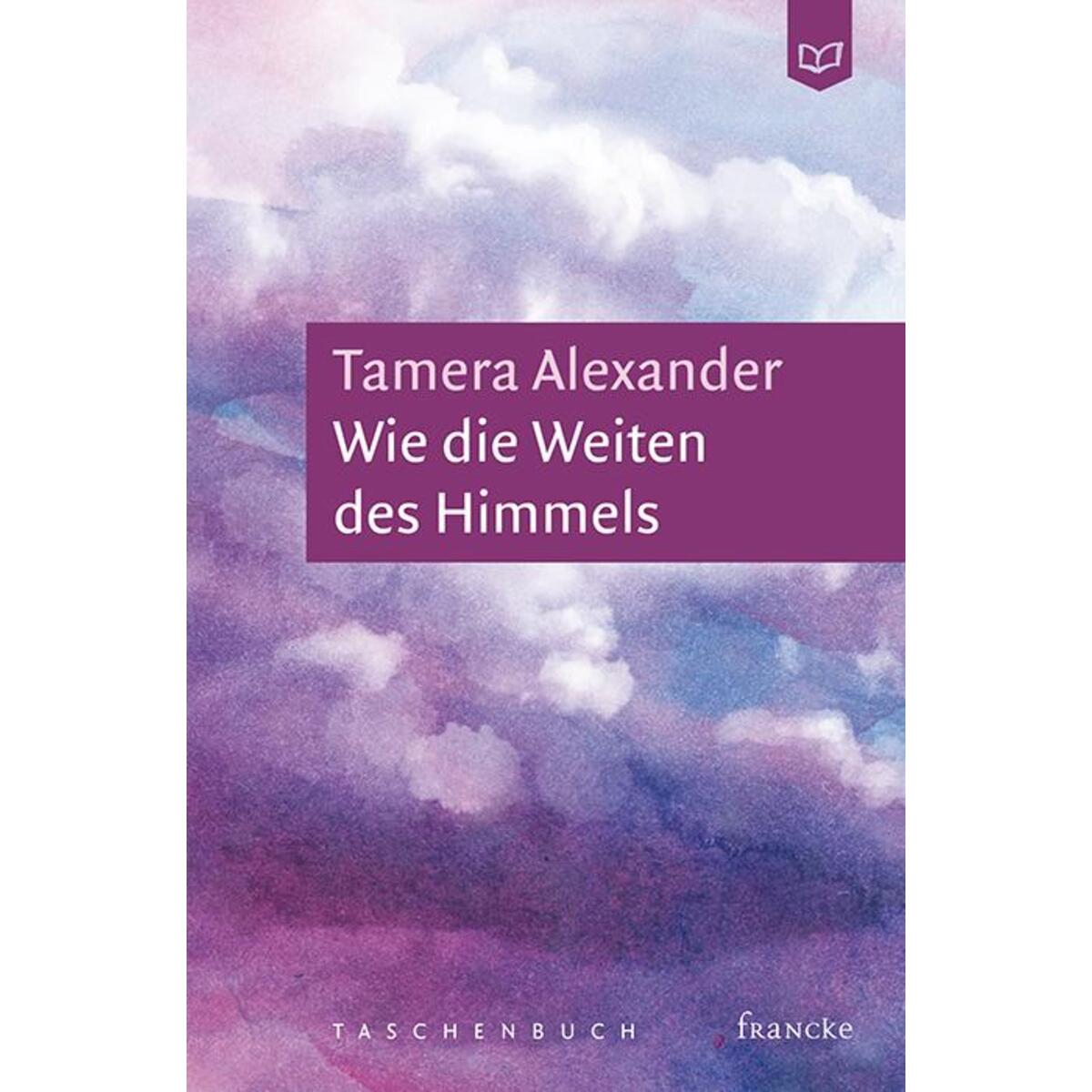 Wie die Weiten des Himmels von Francke-Buch GmbH