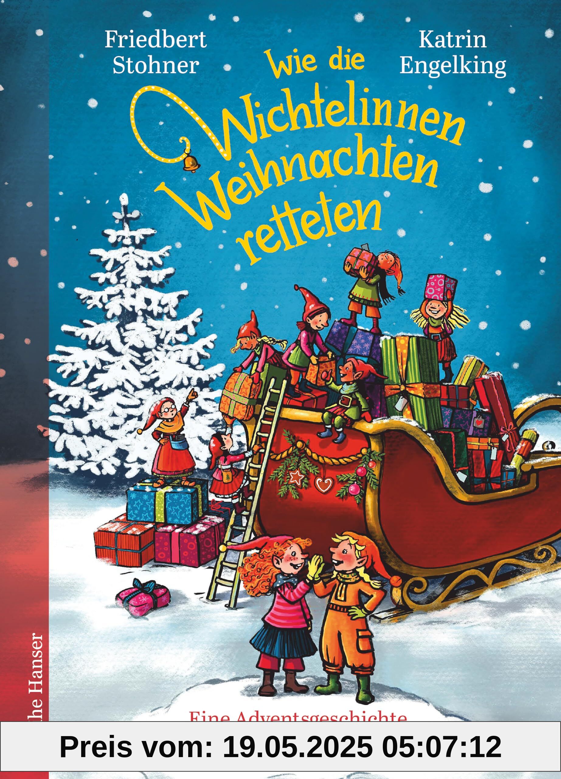 Wie die Wichtelinnen Weihnachten retteten: Eine Adventsgeschichte in 24 Kapiteln