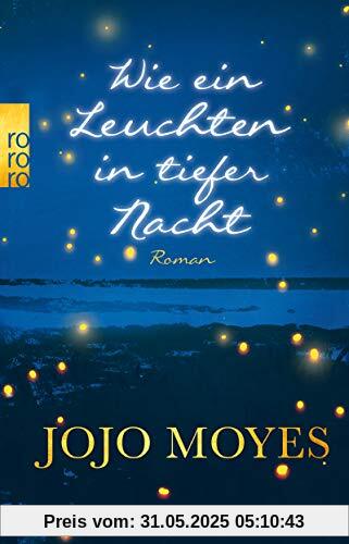 Wie ein Leuchten in tiefer Nacht Wie ein Leuchten in tiefer Nacht