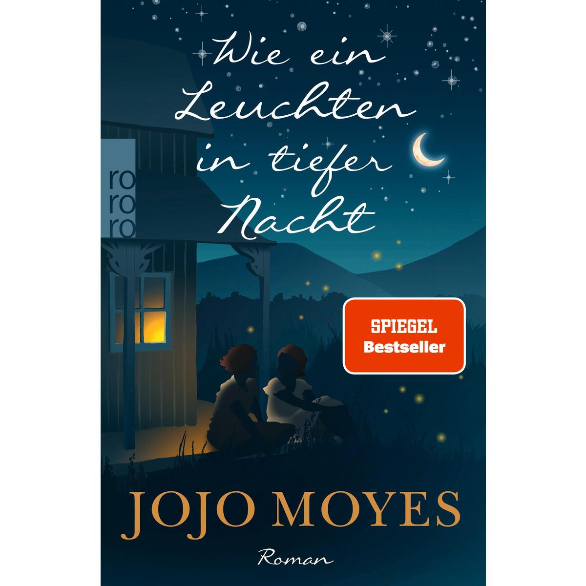 Wie ein Leuchten in tiefer Nacht von Rowohlt Taschenbuch