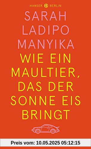 Wie ein Maultier, das der Sonne Eis bringt