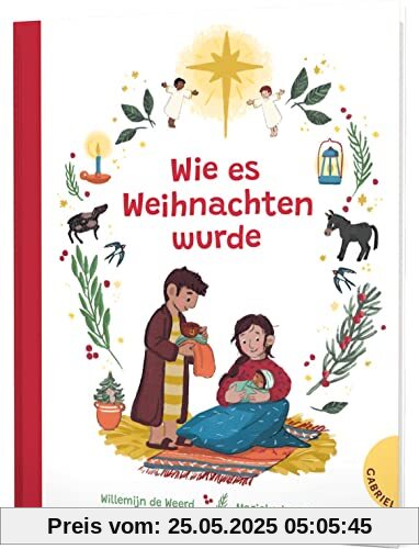 Wie es Weihnachten wurde: Weihnachtsgeschichte für Kinder ab 2