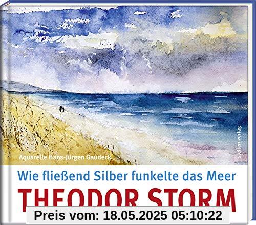 Wie fließend Silber funkelte das Meer (Literatur und Aquarelle)