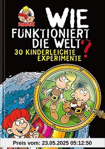 Wie funktioniert die Welt?: Kinderleichte Experimente