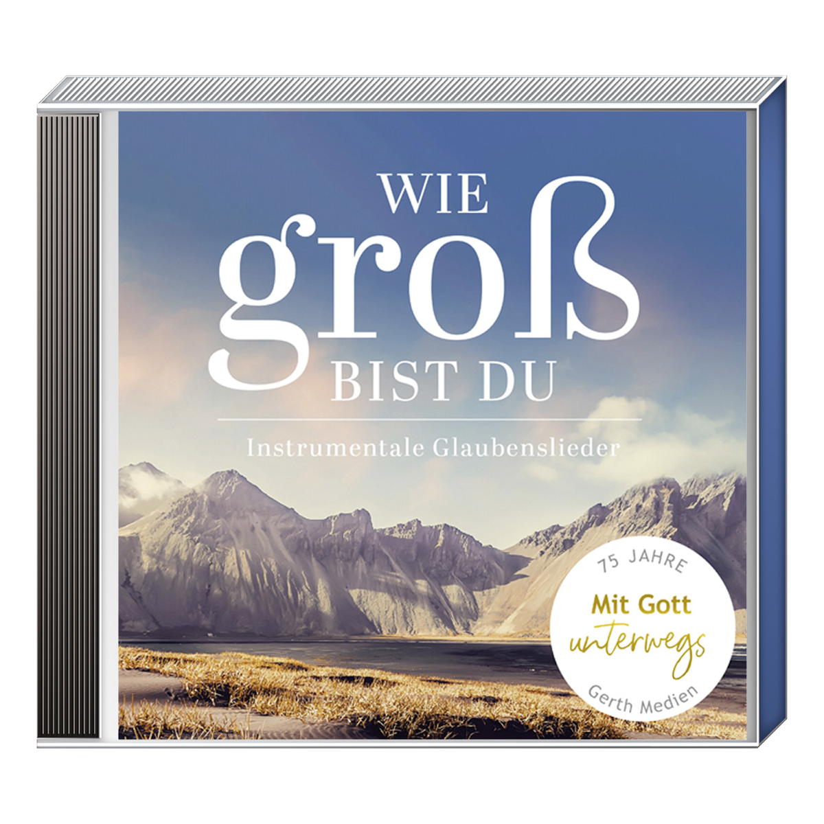 CD »Wie groß bist du« von Gerth Medien