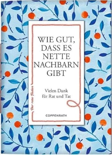 Wie gut, dass es nette Nachbarn gibt: Vielen Dank für Rat und Tat (Der rote Faden, 193, Band 193)