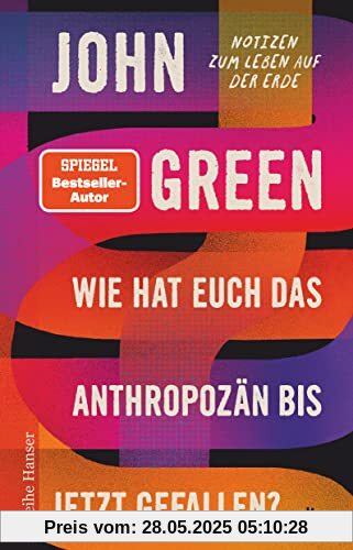 Wie hat euch das Anthropozän bis jetzt gefallen?: Notizen zum Leben auf der Erde