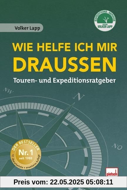 Wie helfe ich mir draußen: Touren- und Expeditionsratgeber