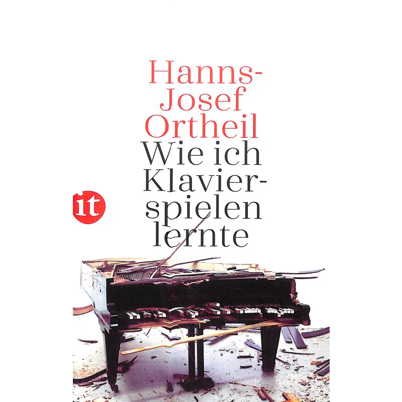 Wie ich Klavierspielen lernte | Roman Wie ich Klavierspielen lernte | Roman