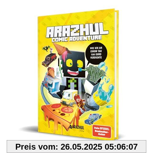 Wie ich an einem Tag 100 Euro verdiente: Ein Arazhul-Comic-Adventure, Band 8