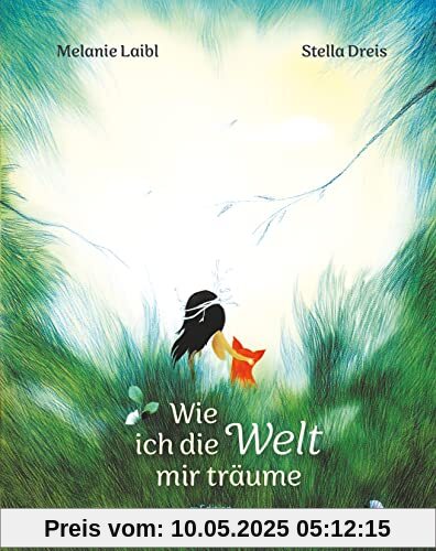 Wie ich die Welt mir träume Wie ich die Welt mir träume