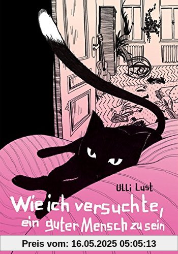 Wie ich versuchte, ein guter Mensch zu sein: Graphic Novel (suhrkamp taschenbuch)