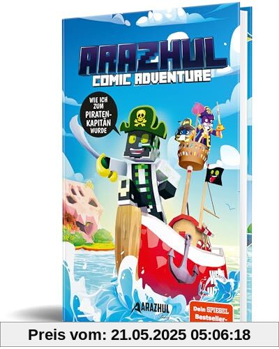 Wie ich zum Piratenkapitän wurde: Ein Arazhul-Comic-Adventure, Band 9 Wie ich zum Piratenkapitän wurde: Ein Arazhul-Comic-Adventure, Band 9