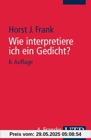 Wie interpretiere ich ein Gedicht? Wie interpretiere ich ein Gedicht?