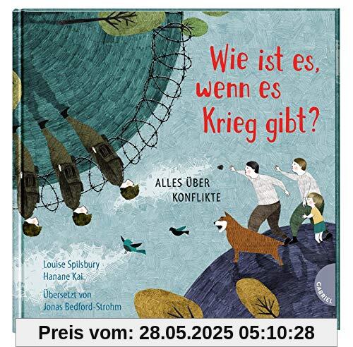 Wie ist es, wenn es Krieg gibt?: Alles über Konflikte