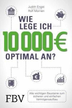 Wie lege ich 10000 Euro optimal an? von FinanzBuch Verlag