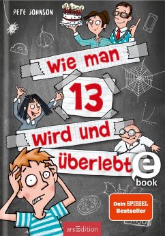 Wie man 13 wird und überlebt / Wie man 13 wird... Bd.1 (eBook, ePUB) von Ars Edition GmbH