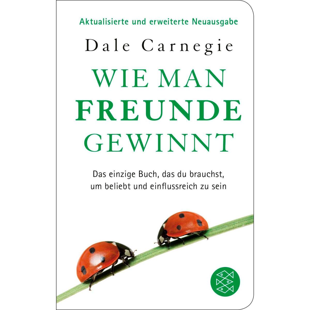 Wie man Freunde gewinnt Wie man Freunde gewinnt von FISCHER Taschenbuch